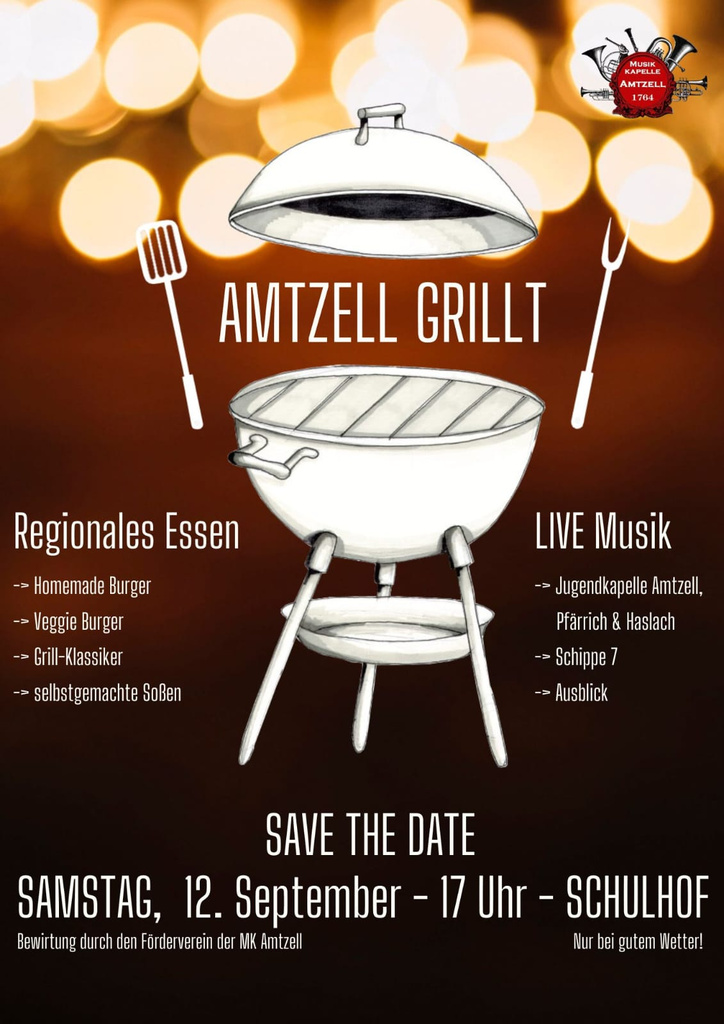 Die zentrale Illustration eines Grills mit einem abgenommenen Deckel, der in der Luft schwebt. Daneben sind ein Grillspatel (links) und eine Grillgabel (rechts) dargestellt.

Details:
Der Grill ist weiß mit einfachen Linien gezeichnet, klar und kontrastreich vor einem unscharfen, warm beleuchteten Hintergrund mit gelben und orangen Lichtpunkten (Bokeh-Effekt). Der Text ist in weißer, gut lesbarer Schrift gehalten, teils in verschnörkelten, teils in serifenlosen Varianten.

Diese Grafik bewirbt ein regionales Grill-Event "Amtzell Grillt" mit Essen und Live-Musik am 12. September um 17 Uhr im Schulhof. Das Event richtet sich an die lokale Gemeinschaft und betont regionale Speisen (z.B. Homemade Burger, Veggie Burger) und selbstgemachte Soßen sowie lokale Musikgruppen.

